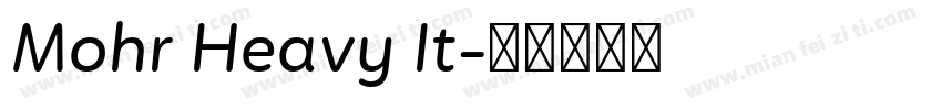 Mohr Heavy It字体转换